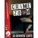 Crime Zoom Sa Dernière Carte ◆◆◆ Nouveau